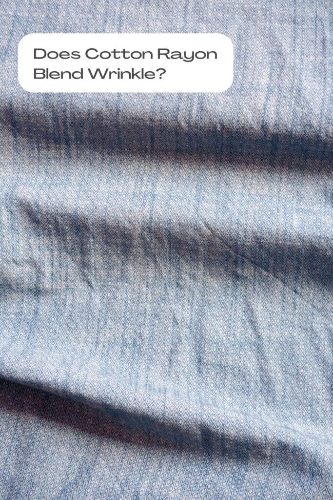 Does Cotton Rayon Blend Wrinkle? (How to Wash, Dry, and Store)