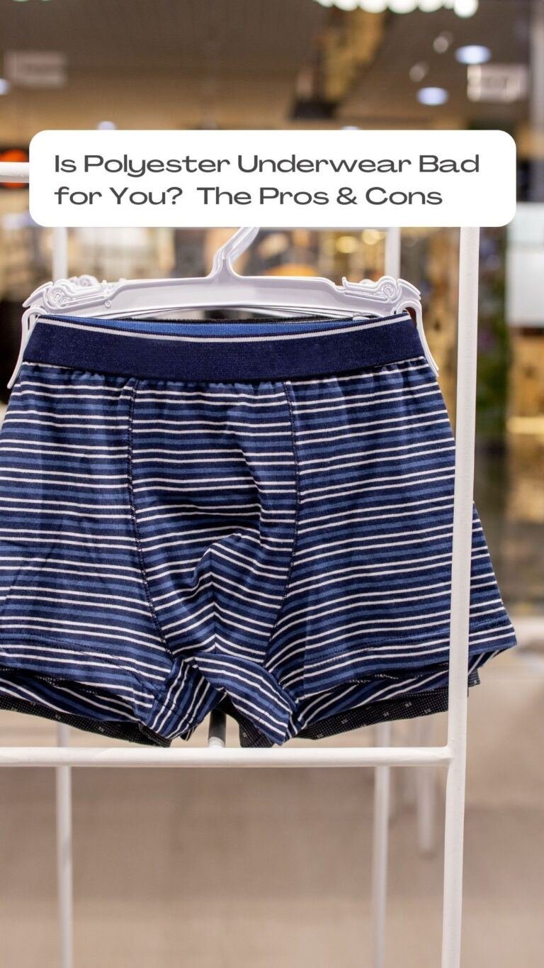 Is Polyester Underwear Bad for You? The Pros and Cons?