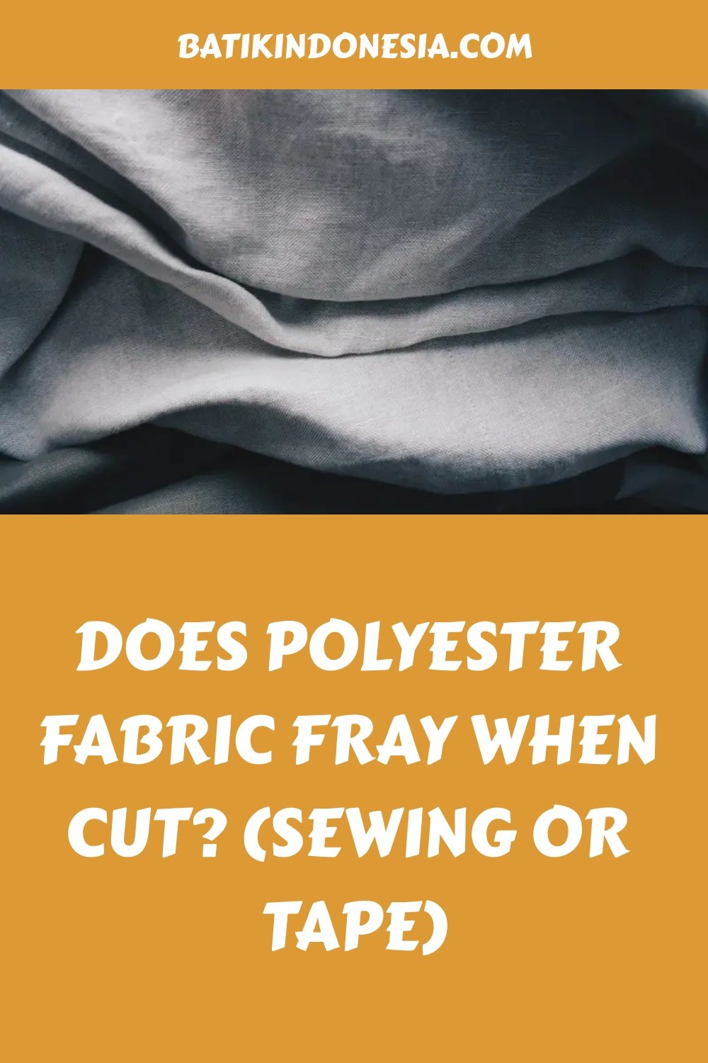 Will Polyester Fray When Cut? (Small Fibers)