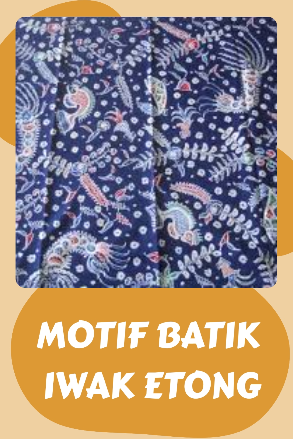 Motif Batik Iwak Etong generated pin 1887